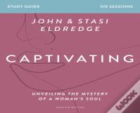 Captivating Bible Study Guide, Updated Edition