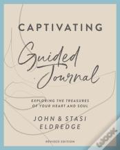 Captivating Guided Journal, Revised Edition
