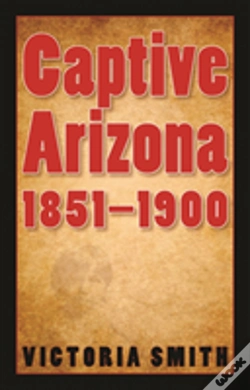 Capa do artigo Captive Arizona, 1851-1900