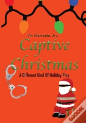 Captive Christmas: A Different Kind Of H