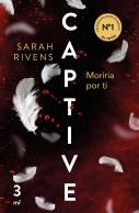 Captive Moriria Por Ti