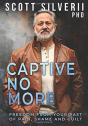 Captive No More - Preview