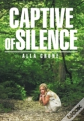 Captive Of Silence