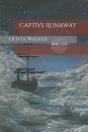 Captive Runaway - Preview