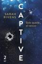 Captive: Solo Queda El Rencor - Preview