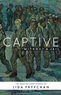 Captive Without A Jail