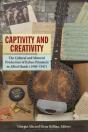 Captivity And Creativity - Preview