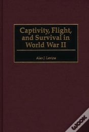 Capa do artigo Captivity, Flight, And Survival In World War Ii