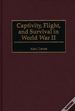 Capa do artigo Captivity, Flight, And Survival In World War Ii