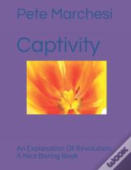 Captivity