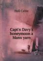 Capt'N Davy'S Honeymoon A Manx Yarn - Preview