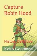 Capture Robin Hood