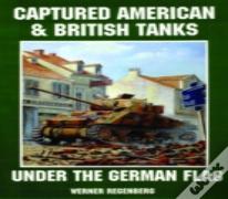 Captured American & British Tanks Under The German Flag