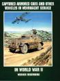 Captured Armored Cars And Vehicles In Wehrmacht Service In World War Ii - Preview