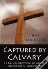 Captured By Calvary
