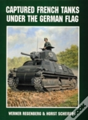 Capa do artigo Captured French Tanks Under The German Flag