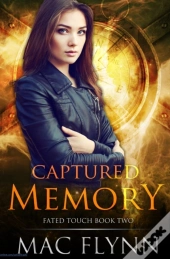 Captured Memory (Fated Touch Book 2)