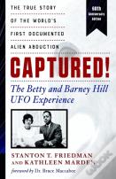 Captured! The Betty And Barney Hill Ufo Experience (60th Anniversary Edition)
