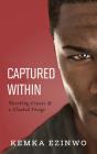 Captured Within - Preview