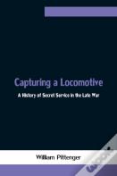 Capturing A Locomotive
