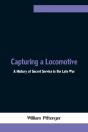 Capturing A Locomotive - Preview