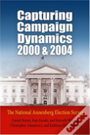 Capturing Campaign Dynamics, 2000 And 2004
