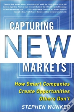 Capa do artigo Capturing New Markets: How Smart Companies Create Opportunities Others Don'T