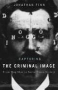 Capturing The Criminal Image