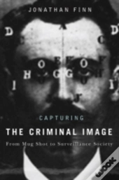 Capturing The Criminal Image