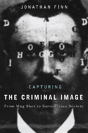 Capturing The Criminal Image - Preview