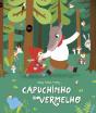 Capuchinho Vermelho - Preview