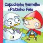 Capuchinho Vermelho**O Patinho Feio - Preview