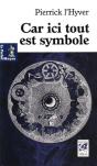 Car Ici Tout Est Symbole - Preview