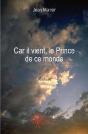 Car Il Vient, Le Prince De Ce Monde - Preview
