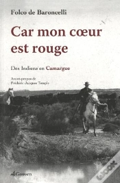 Capa do artigo Car Mon Coeur Est Rouge ; Des Indiens En Camargue
