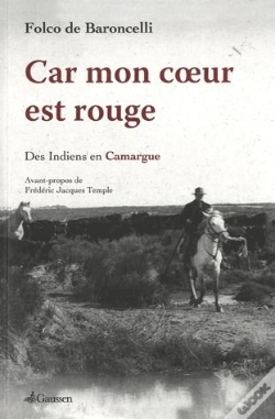 Capa do artigo Car Mon Coeur Est Rouge ; Des Indiens En Camargue