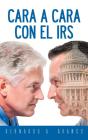 Cara A Cara Con El Irs - Preview