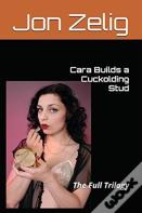 Cara Builds A Cuckolding Stud