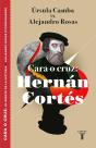 Cara O Cruz: Hernán Cortés - Preview