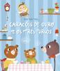 Caracóis de Ouro e Os Três Ursos - Preview