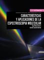 Características Y Aplicaciones De La Espectroscopía Molecular - Preview