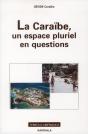 Caraïbe, Un Espace Pluriel En Questions (La) - Preview
