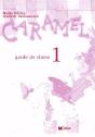 Caramel 1 ; Guide De Classe - Preview