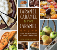 Caramel, Caramel And More Caramel!