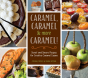 Caramel, Caramel And More Caramel! - Preview
