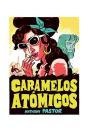 Caramelos Atómicos - Preview