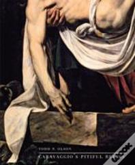 Caravaggio'S Pitiful Relics
