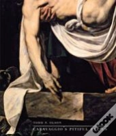 Caravaggio'S Pitiful Relics
