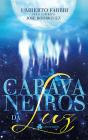 Caravaneiros Da Luz - Preview