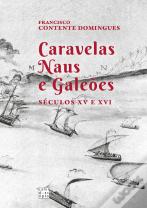 Caravelas, Naus e Galeões